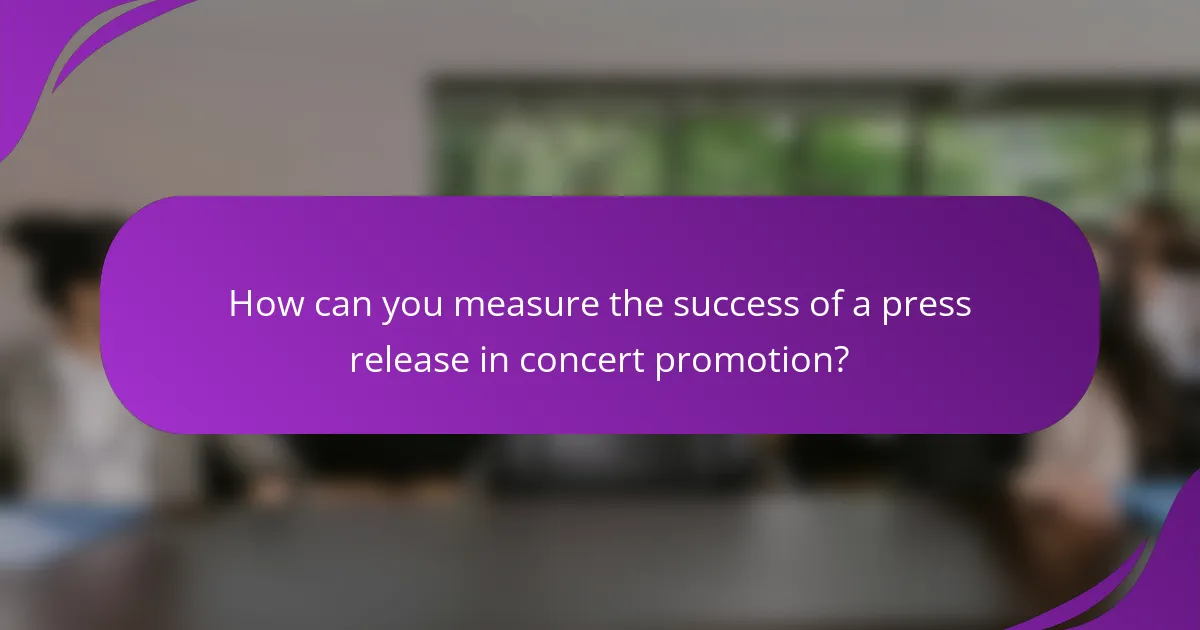 How can you measure the success of a press release in concert promotion?