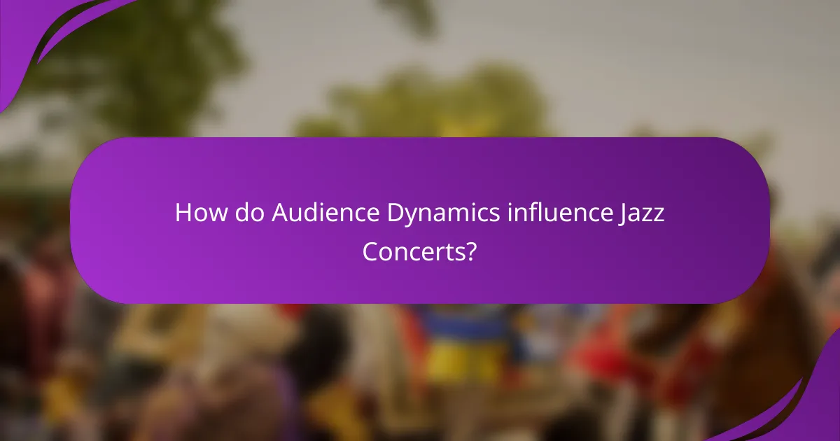 How do Audience Dynamics influence Jazz Concerts?