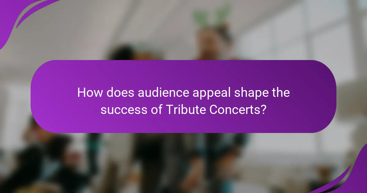 How does audience appeal shape the success of Tribute Concerts?
