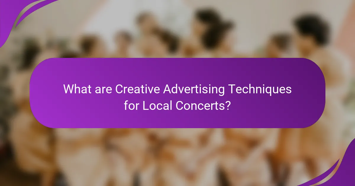 What are Creative Advertising Techniques for Local Concerts?