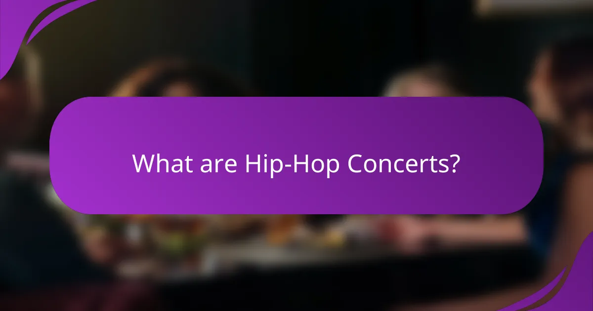 What are Hip-Hop Concerts?
