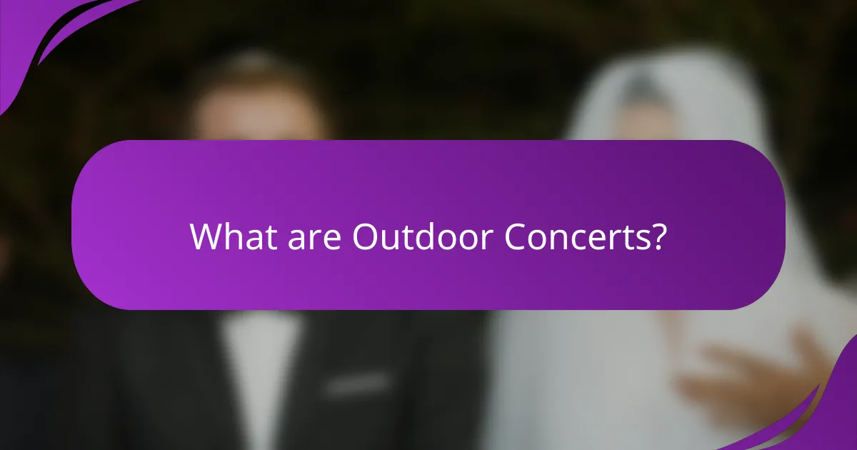 What are Outdoor Concerts?