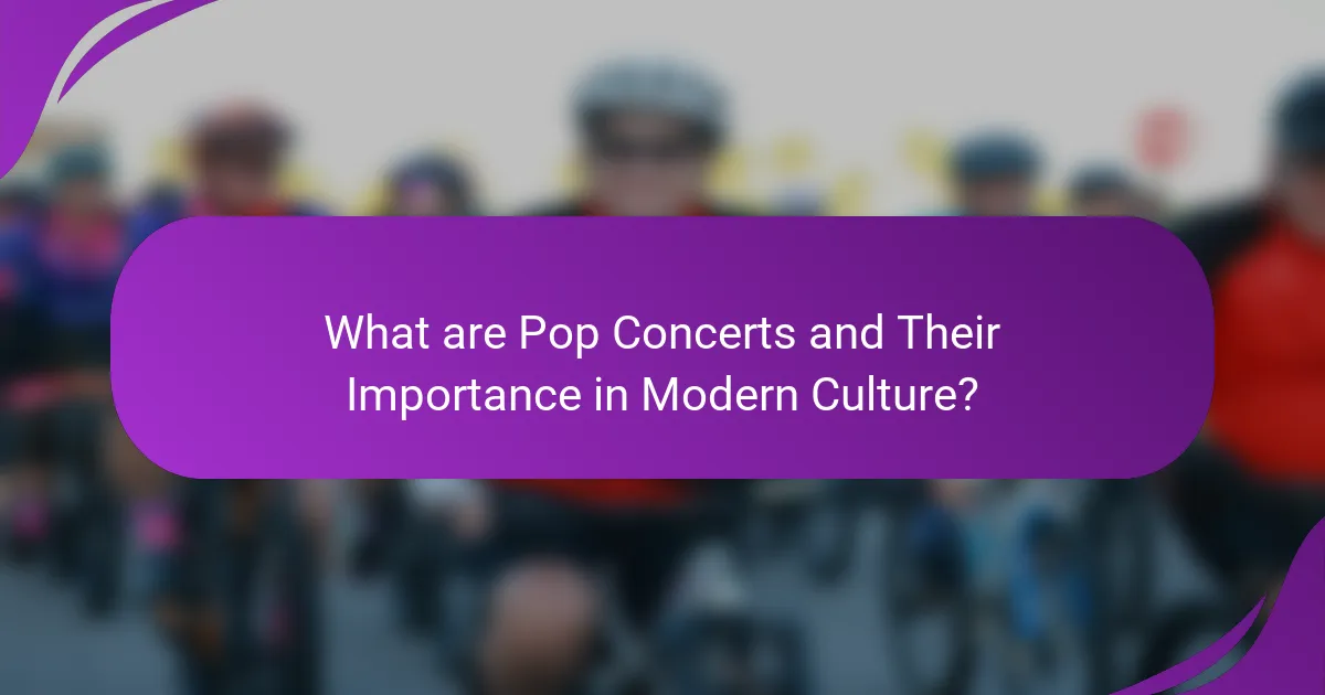 What are Pop Concerts and Their Importance in Modern Culture?