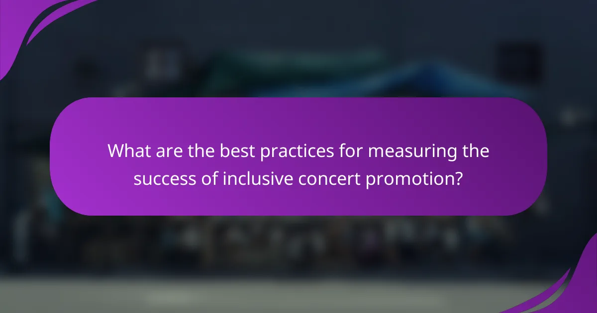 What are the best practices for measuring the success of inclusive concert promotion?