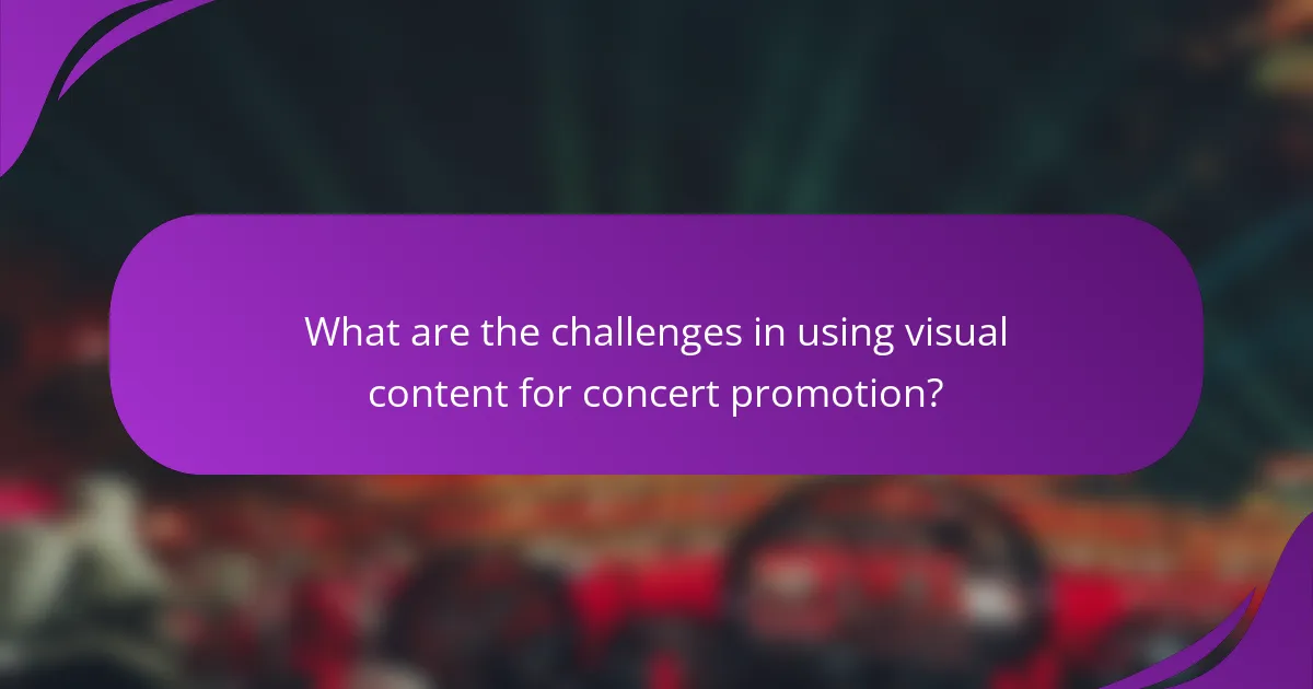What are the challenges in using visual content for concert promotion?