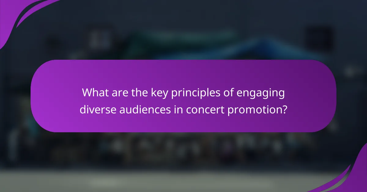 What are the key principles of engaging diverse audiences in concert promotion?