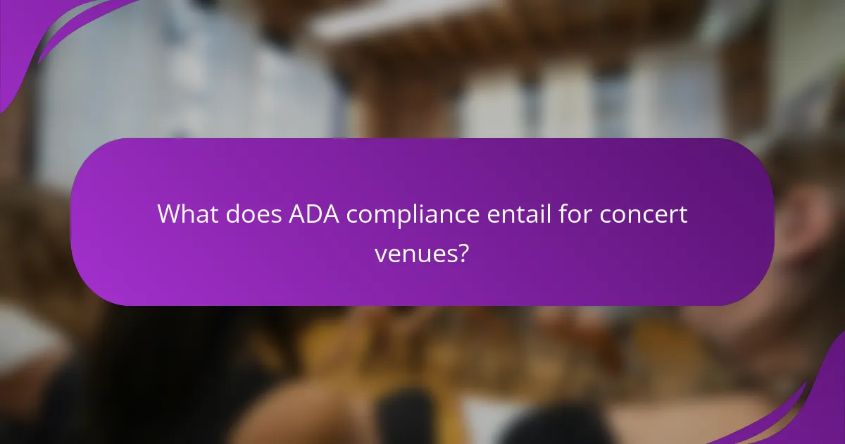 What does ADA compliance entail for concert venues?
