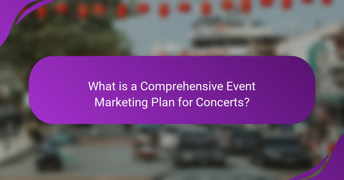 What is a Comprehensive Event Marketing Plan for Concerts?