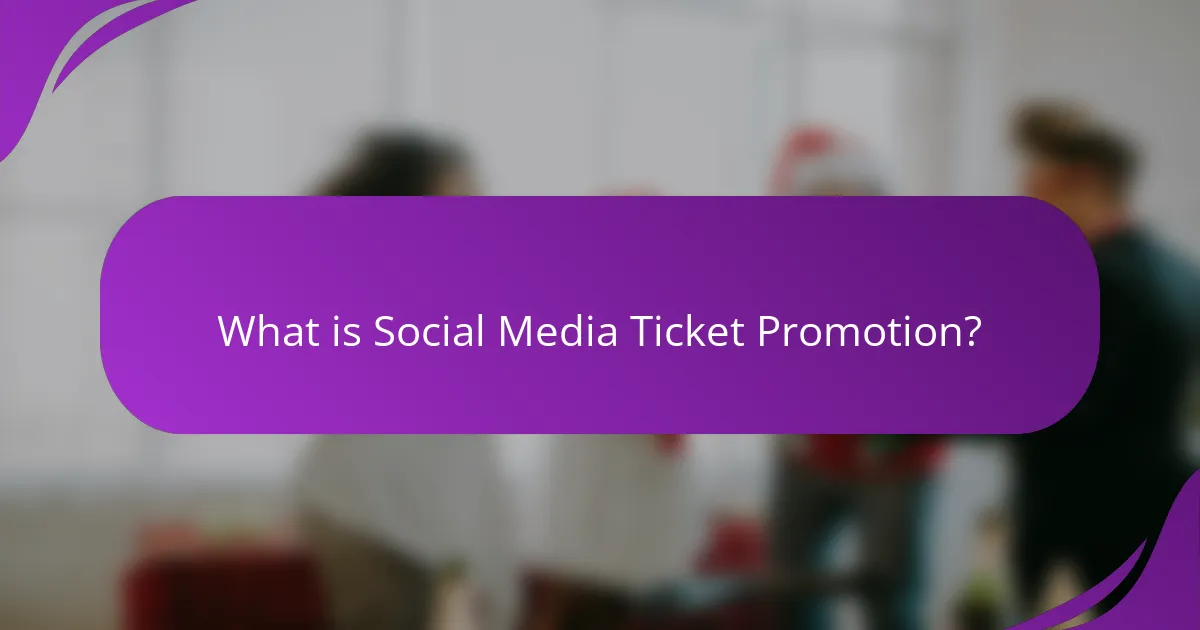 What is Social Media Ticket Promotion?