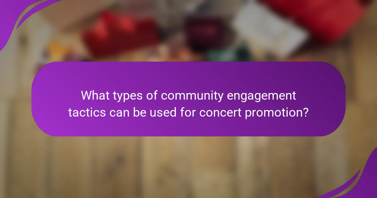 What types of community engagement tactics can be used for concert promotion?